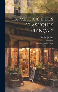 Front cover_La m&eacute;thode des classiques fran&ccedil;ais