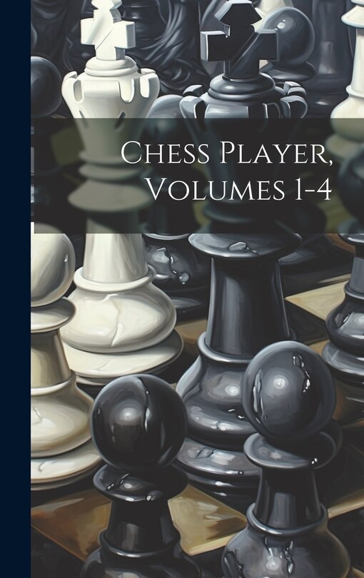 Couverture_Chess Player, Volumes 1-4