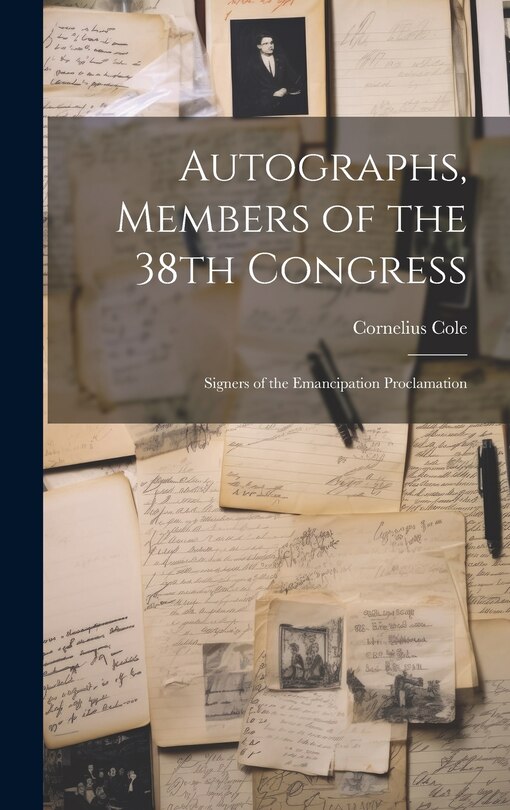 Couverture_Autographs, Members of the 38th Congress