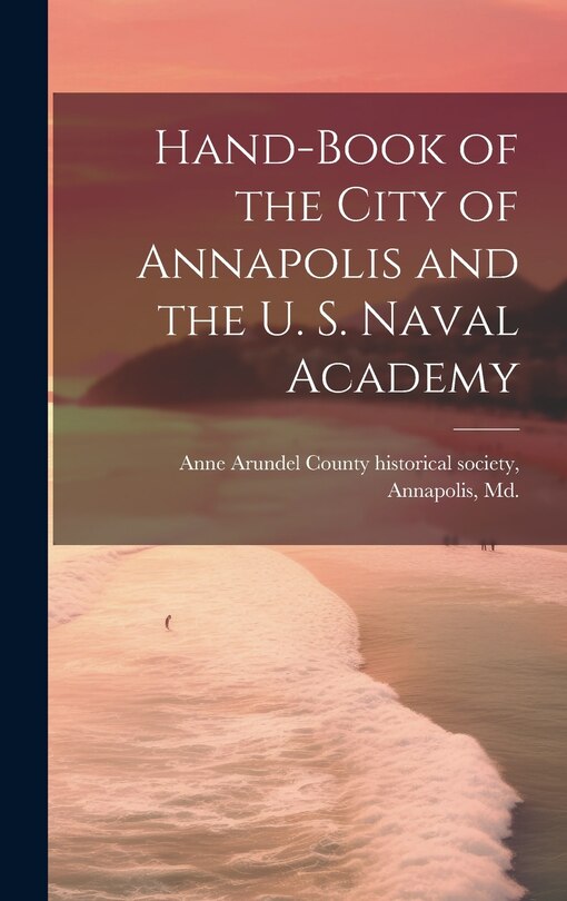 Couverture_Hand-book of the City of Annapolis and the U. S. Naval Academy