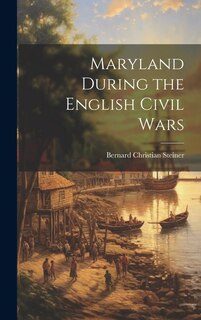 Maryland During the English Civil Wars