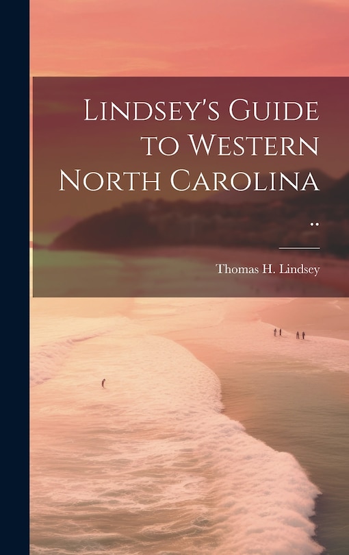 Front cover_Lindsey's Guide to Western North Carolina ..