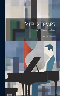 Front cover_Vieuxtemps; sa vie, oeuvres