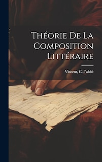 Front cover_Th&eacute;orie de la composition litt&eacute;raire