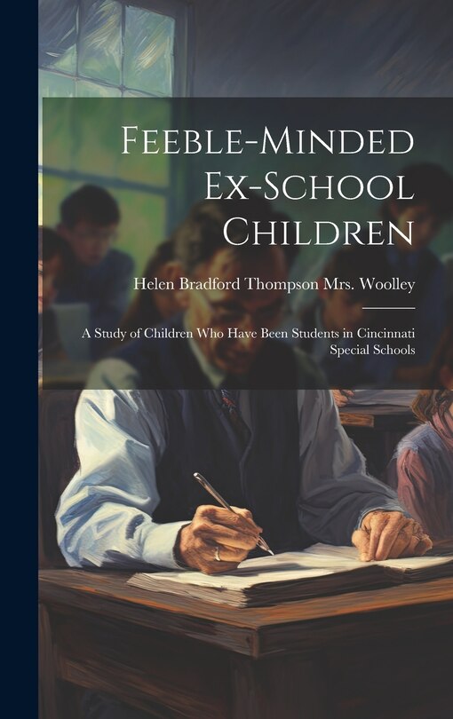 Couverture_Feeble-minded Ex-school Children; a Study of Children who Have Been Students in Cincinnati Special Schools
