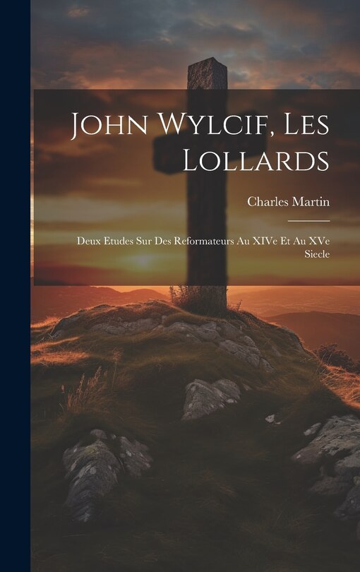 Couverture_John Wylcif, les Lollards