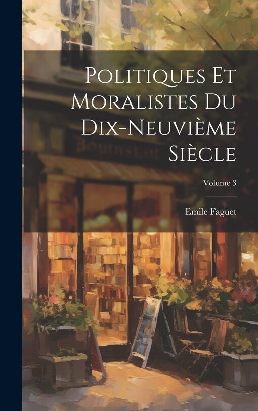 Couverture_Politiques et moralistes du dix-neuvième siècle; Volume 3