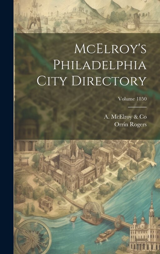 Front cover_McElroy's Philadelphia City Directory; Volume 1850