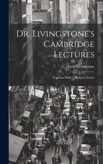 Couverture_Dr. Livingstone's Cambridge Lectures