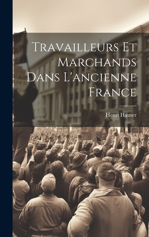 Couverture_Travailleurs et marchands dans l'ancienne France