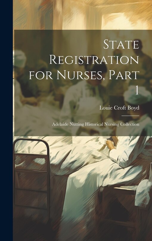 Couverture_State Registration for Nurses, Part 1