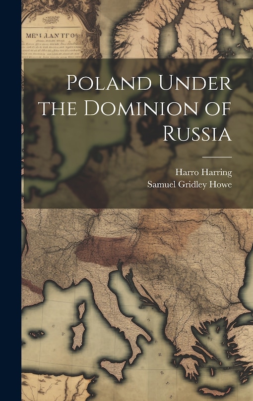 Front cover_Poland Under the Dominion of Russia