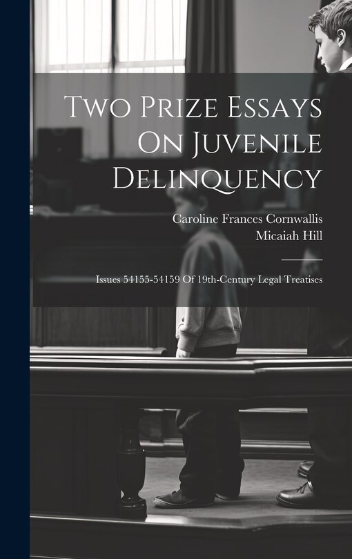 Front cover_Two Prize Essays On Juvenile Delinquency