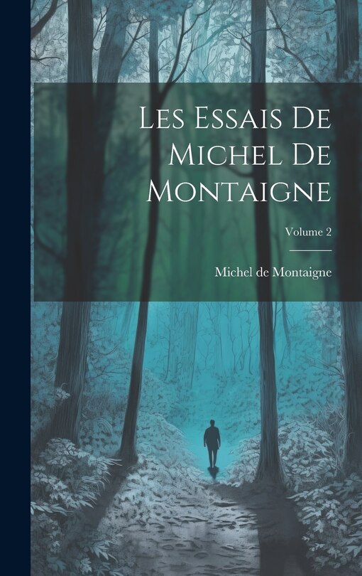 Front cover_Les Essais de Michel de Montaigne; Volume 2