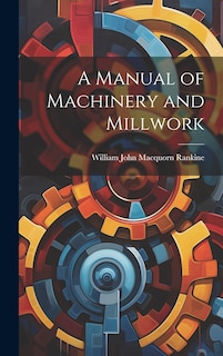 Couverture_A Manual of Machinery and Millwork
