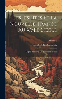 Front cover_Les Jésuites et la Nouvelle-France au XVIIe siècle