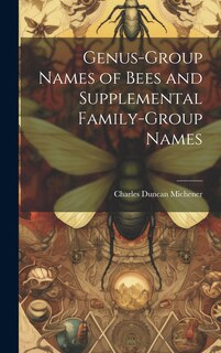 Couverture_Genus-group Names of Bees and Supplemental Family-group Names