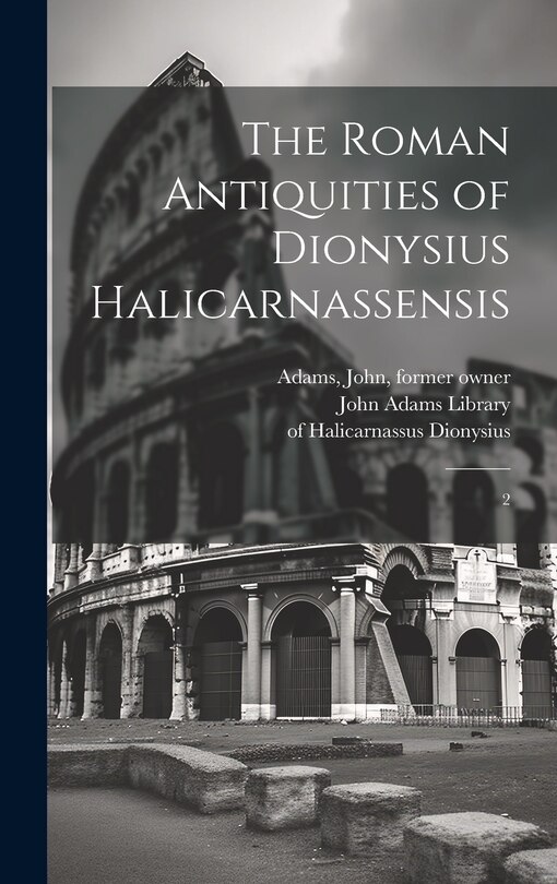 Front cover_The Roman Antiquities of Dionysius Halicarnassensis