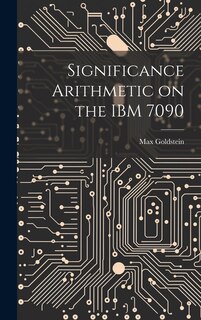 Couverture_Significance Arithmetic on the IBM 7090