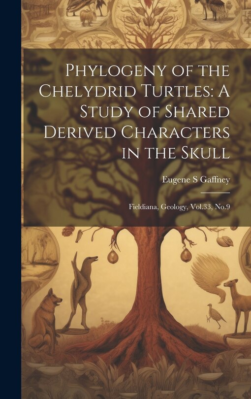 Front cover_Phylogeny of the Chelydrid Turtles