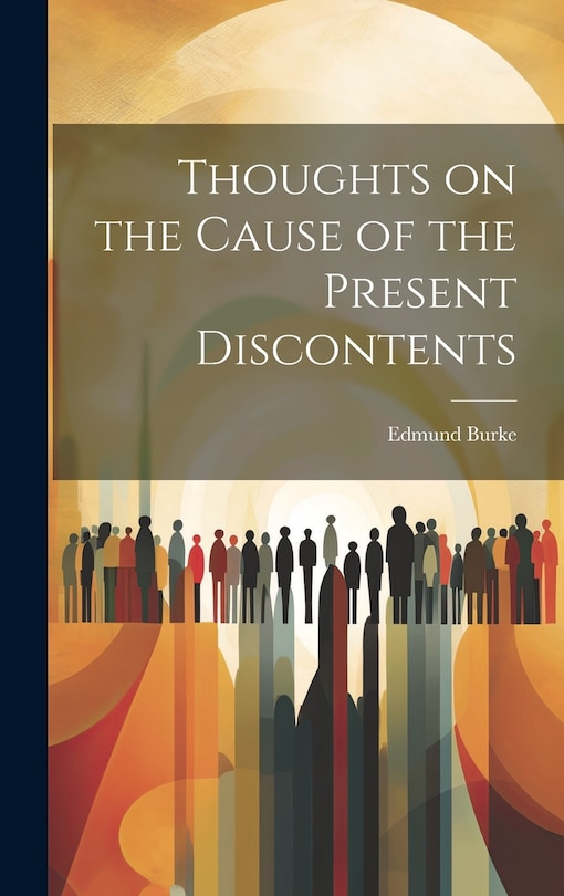 Front cover_Thoughts on the Cause of the Present Discontents