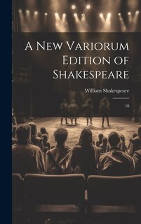 Front cover_A new Variorum Edition of Shakespeare