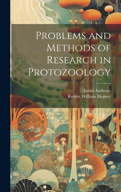 Couverture_Problems and Methods of Research in Protozoology