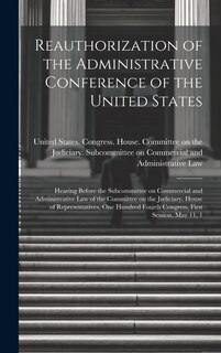Front cover_Reauthorization of the Administrative Conference of the United States