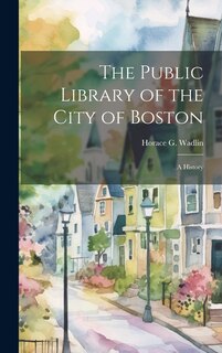 Front cover_The Public Library of the City of Boston