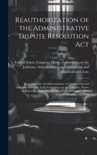Couverture_Reauthorization of the Administrative Dispute Resolution Act