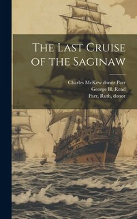Front cover_The Last Cruise of the Saginaw