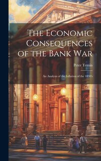 Front cover_The Economic Consequences of the Bank War
