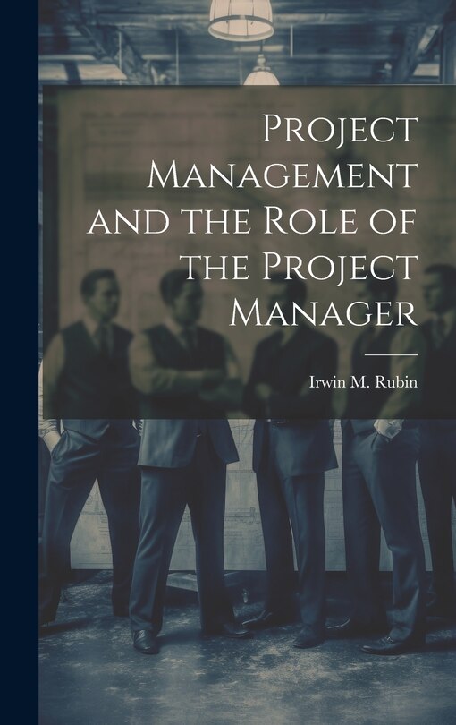 Couverture_Project Management and the Role of the Project Manager
