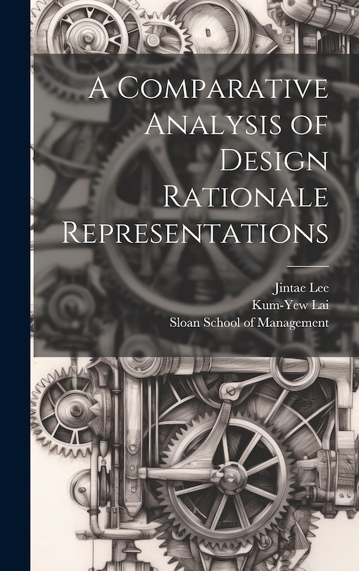 Front cover_A Comparative Analysis of Design Rationale Representations