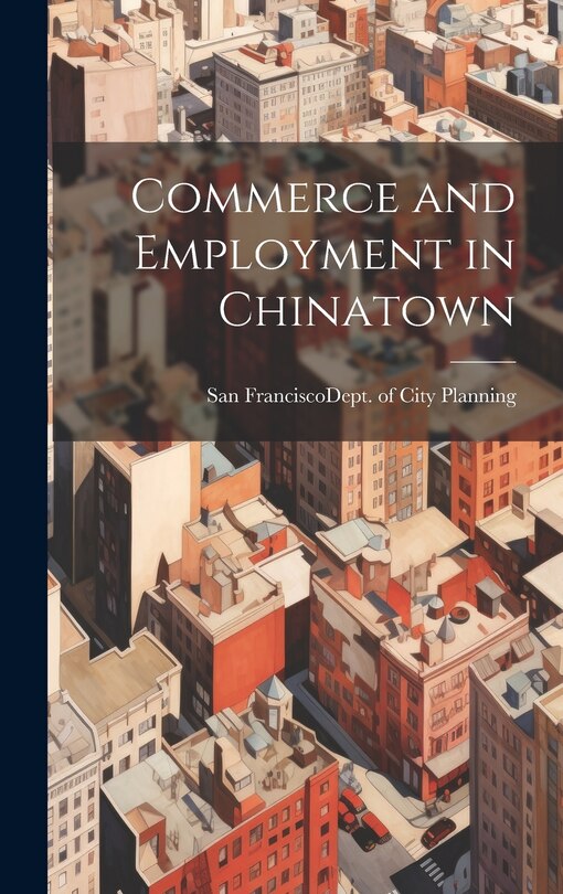 Front cover_Commerce and Employment in Chinatown