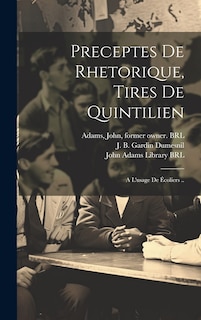 Front cover_Preceptes de rhetorique, tires de quintilien