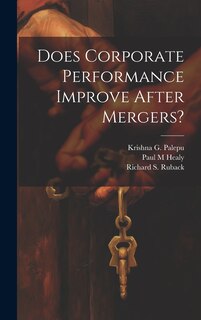 Front cover_Does Corporate Performance Improve After Mergers?