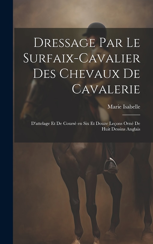 Couverture_Dressage par le surfaix-cavalier des chevaux de cavalerie