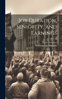 Front cover_Job Duration, Seniority, and Earnings