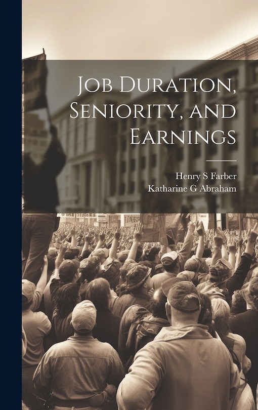Front cover_Job Duration, Seniority, and Earnings