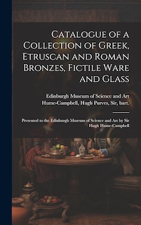 Front cover_Catalogue of a Collection of Greek, Etruscan and Roman Bronzes, Fictile Ware and Glass