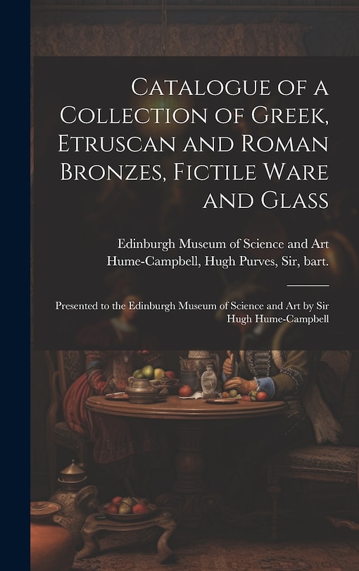 Front cover_Catalogue of a Collection of Greek, Etruscan and Roman Bronzes, Fictile Ware and Glass