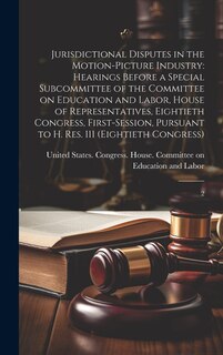 Front cover_Jurisdictional Disputes in the Motion-picture Industry