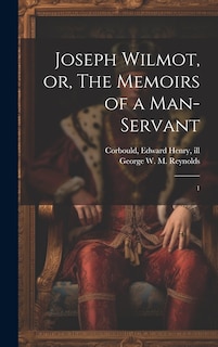 Couverture_Joseph Wilmot, or, The Memoirs of a Man-servant