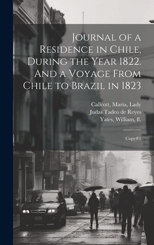 Front cover_Journal of a Residence in Chile, During the Year 1822. And a Voyage From Chile to Brazil in 1823