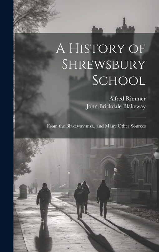 Front cover_A History of Shrewsbury School