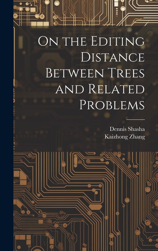 Front cover_On the Editing Distance Between Trees and Related Problems