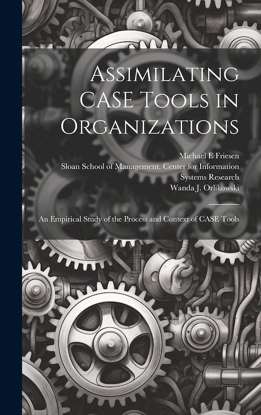 Front cover_Assimilating CASE Tools in Organizations