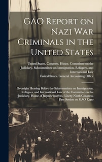 Couverture_GAO Report on Nazi war Criminals in the United States