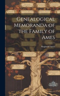 Front cover_Genealogical Memoranda of the Family of Ames